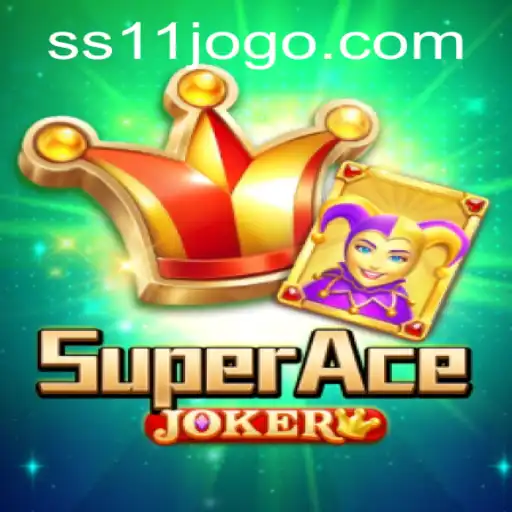 Descubra o Mundo Empolgante de SuperAceJoker: O Novo Fenômeno em SS11.games